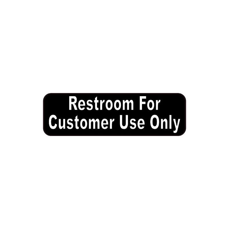 10In X 3In (254Mm X 76Mm) Restroom For Customer Us