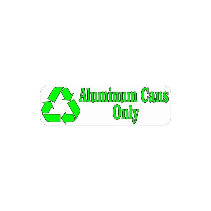 10 And X 3 And Aluminum Cans Only Recycle Business