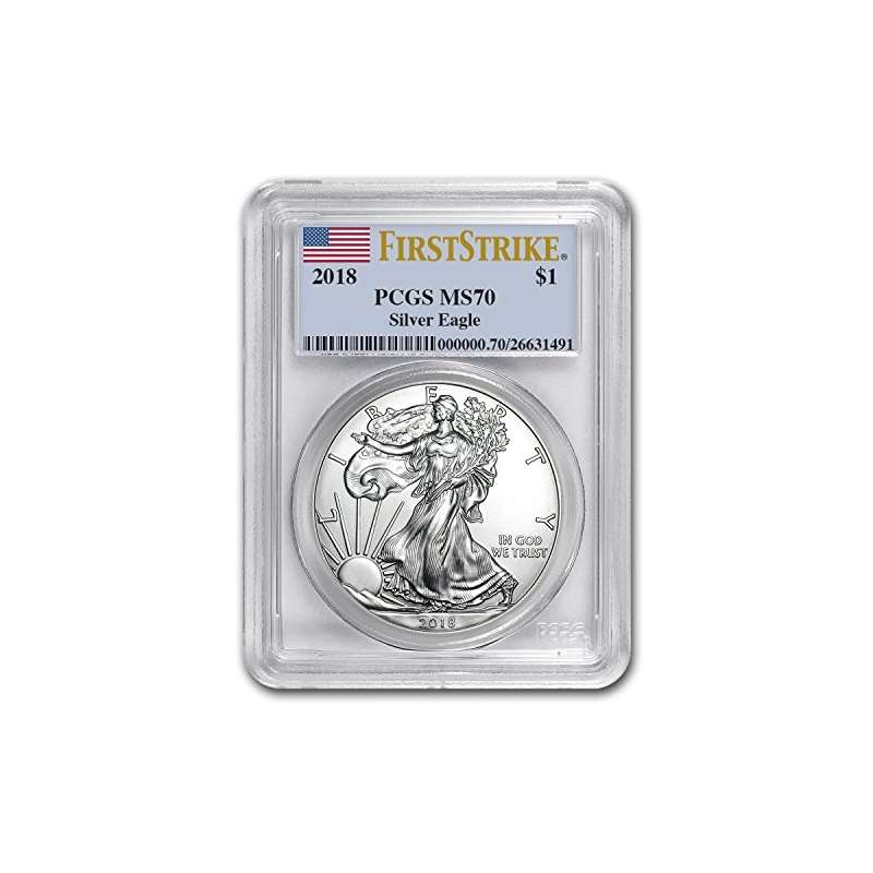 2018 Silver American Eagle MS-70 PCGS First Strike